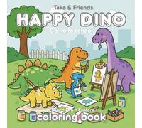 HAPPY DINO: Coloring Book (Cute & Easy & Fun & Explore) (Little Animal Friends Series)