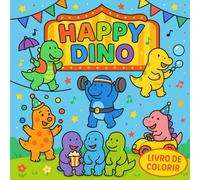 Happy Dino: Livro para colorir