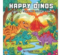 Happy Dinos: Simple & Cute Dinosaurs Coloring Book