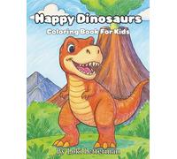 Happy Dinosaurs: Coloring Book for Kids