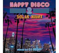 HAPPY DISCO 2 -SOLAR NIGHT- [名盤1000円]