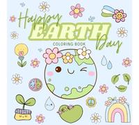 Happy Earth Day Coloring Book for Kids: Cute Planet, Nature, and Eco-Themed Coloring Pages for Fun and Learning