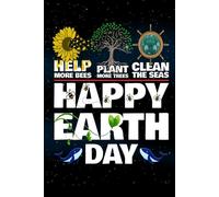 Happy Earth Day Notebook: Lined notebook / Happy Earth Day Notebook Journal Gift / Present for Girl Women: Simple and elegant. 120 Blank pages, (6 x 9) inches, Matte Finish Cover