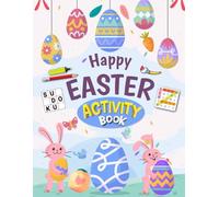 Happy Easter Activity Book for Kids Ages 8-12: 150+ Fun Pages of Puzzles, Coloring, Games & Brain Activities