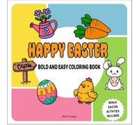 Happy Easter Bold and Easy Coloring Book: Simple and Relaxing Bold Designs for Adults and Kids