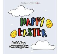 Happy Easter Bold & Easy Colouring Book (Share My Love Bold & Easy Colouring Books)