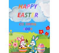 Happy Easter Coloring Book: 60 Simple Easter Designs and Practice Pages