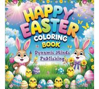 Happy Easter Coloring Book: A Fun and Festive Easter Coloring Adventure with Bunnies, Chicks, and Egg-citing Designs! |8.5 x 8.5 inches| 50 plus Easter Coloring Pages for Kids