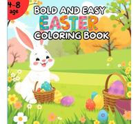 Happy Easter Coloring Book: Bold and Easy Designs for Adults, Teens, and Kids. Simple and beautiful Easter illustrations