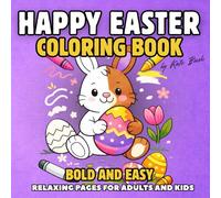Happy Easter Coloring Book: Easy Simple Spring Illustrations | Super Cute Designs for Adults and Seniors | Relaxing Large Print Activity