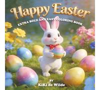 Happy Easter Coloring Book: Extra Bold and Easy Coloring Book