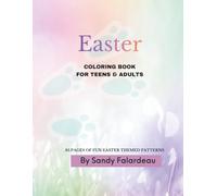 Happy Easter Coloring Book for Adults: Cute & Relaxing Easter Designs Featuring Bunnies, Eggs & Spring Patterns for Women and Teens