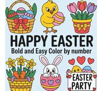Happy Easter Coloring Book For Kids: Bold and Easy Color by Number Pages for Toddlers and Preschool Kids