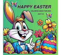 Happy Easter Coloring Book For Kids: Easy And Fun Coloring Book/ Coloring Book For Kids Boys & Girls / For Preschoolers