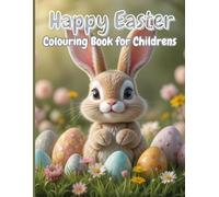Happy Easter Coloring Book for Kids : Fun and Easy Easter & Springtime Designs for Kids Ages 3-10!