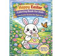 Happy Easter Coloring Book for Kids: Fun Easter Scenes for Ages 4-8 with Coloring Pages Activities and Gift Tags