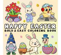 Happy Easter Coloring Book: Simple, Easy Designs for Adults and Kids with Bunnies, Flowers, Easter Eggs, and More! (Bold and Easy Coloring Pages)
