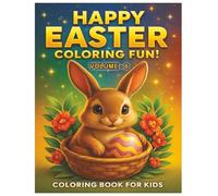 Happy Easter Coloring Fun! Vol.6, Coloring Book for Kids, Religious, Inspirational Book, easter bunny: easter coloring book for kids, christian ... easter celebration book, kids sunday school