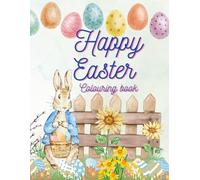 Happy Easter Colouring Book: Ostern for Kids Girl Boy Children, fur Kinder bunny Osterhase Egg Basket Chick Tulip Daffodil, willow catkin ament, ... Osterferien Osterfest Osterkorb
