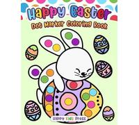 Happy Easter Dot Marker Coloring Book