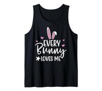 Happy Easter Every Bunny Sign Every Bunny Loves Me Chicks Camiseta sin Mangas
