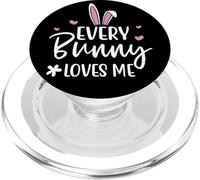 Happy Easter Every Bunny Sign Every Bunny Loves Me Chicks PopSockets PopGrip para MagSafe