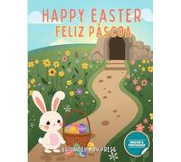 Happy Easter / Feliz Páscoa: Learn Portuguese & English for Easter: A Fun Bilingual Vocabulary Activity Book for Ages 3 to 10 (Portuguese for Kids Coloring Book Series)