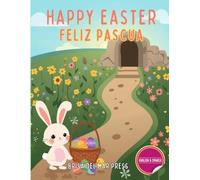 Happy Easter / Feliz Pascua: Learn Spanish & English for Easter: A Fun Bilingual Vocabulary Activity Book for Ages 3 to 10 (Spanish For Kids Coloring Book Series)