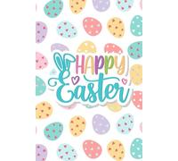 Happy Easter: Festive Holiday Notebook/Journal [ 6x9"] Durable Matte Finish - Classic Ruled Pages