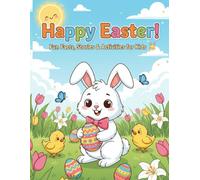 Happy Easter! Fun Facts, Stories & Activities for Kids: My First Easter Book