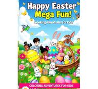 Happy Easter Mega Fun!: 200 Super Fun Drawings to Color!!