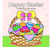 Happy Easter Simple and Easy Coloring Book for Adults and Teens. Simple Designs for Easy Relaxation
