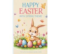 HAPPY EASTER WITH SPRING THEME: 70 CUTE FOLDABLE BOOK CARDS