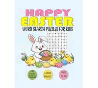 Happy Easter Word Search Puzzles For Kids Ages 6-10: 40+ Large Print Activities | Fun & Easy Holiday Brain Games | Perfect Basket Stuffer (Fun Puzzle Books for Kids)