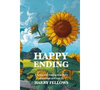 HAPPY ENDING: A funny and moving true story of courage and love.