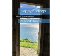 Happy Endings: 21 Short Stories