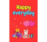 Happy everyday: A cute cat notebook for daily notes and joyful thoughts