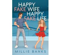 Happy Fake Wife, Happy Fake Life: A fake marriage hockey romance: 1 (The Champion Cove)