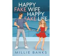 Happy Fake Wife, Happy Fake Life (The Champion Cove Series)