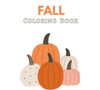 Happy Fall Coloring Book for Kids: Large, Easy-to-Color Autumn Scenes for Little Hands