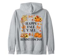 Happy Fall Resist Fascism My Favorite Season is Fall Fascism Sudadera con Capucha