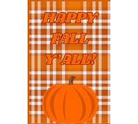 Happy Fall Y'all: A Cozy Autumn Journal for Reflection, Gratitude & Seasonal Joy