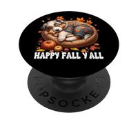 Happy Fall Yall For Puppy Lover and Australian Shepherd Mom PopSockets PopGrip Adhesivo