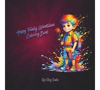 Happy Family Adventures Coloring Book: Fun, Joyful Moments of Kids & Parents • Easy & Relaxing Coloring Pages for Children