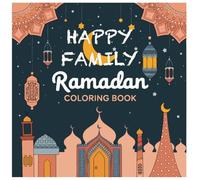 Happy Family Ramadan Coloring Book: Ramadan Holiday Theme Coloring Book for Adults and Children: Bold, Easy, and Simple Large-Scale Designs