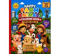Happy Farm Animals coloring book: Cute Farm Animals, Fun Farm Scenes, and Easy Coloring Pages for Kids Ages 3-8