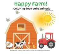 Happy Farm!: Coloring Book Cute animals