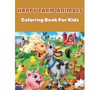 Happy Farm: Cute Farm Animals Coloring Book for Kids Ages 3-8