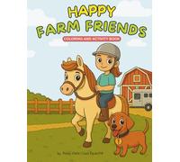 Happy Farm Friends: Coloring and Activity Book