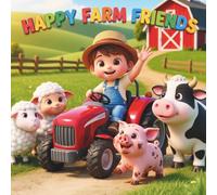 HAPPY FARM FRIENDS: Farm Animals Coloring Book for Kids Ages 2-6 | Cute Illustrations | Cows, Pigs, Sheep & Tractors | Single-Sided Pages for Toddlers